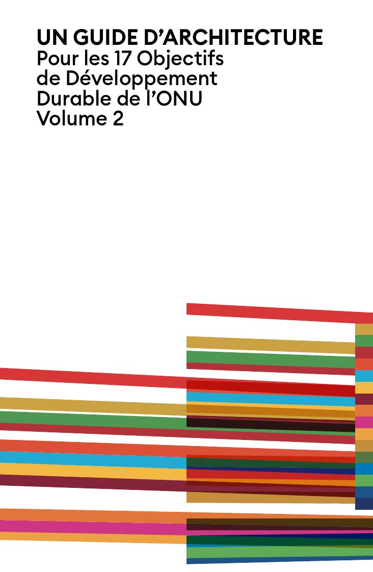 UN GUIDE D’ARCHITECTURE Pour les 17 Objectifs de Développement Durable de l’ONU